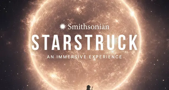 Smithsonian Starstruck: an immersive experience