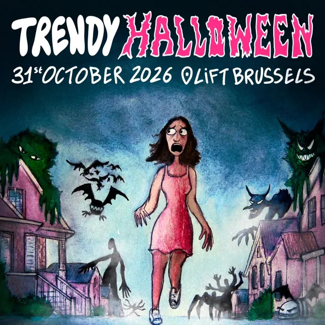 TRENDY • THE BIGGEST HALLOWEEN COSTUME PARTY IN BRUSSELS • 31 OCTOBER