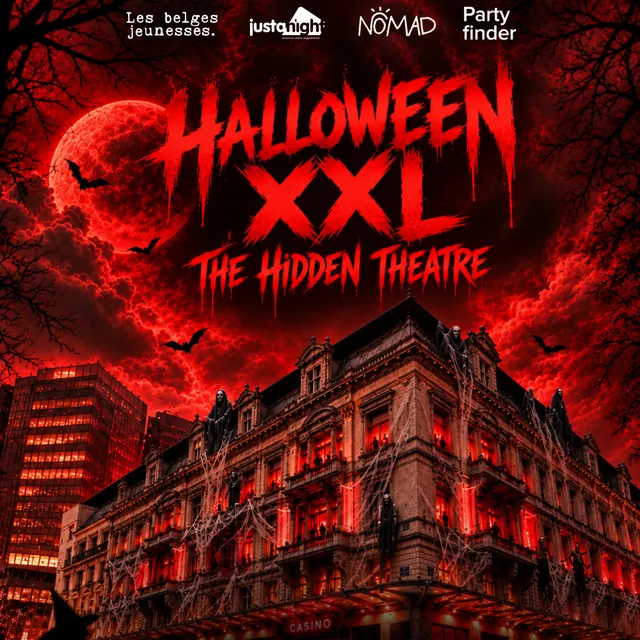 HALLOWEEN XXL - THE BRUSSELS HIDDEN THEATER (GRAND CASINO BRUSSELS)