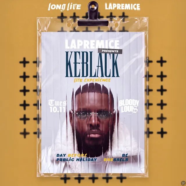 KEBLACK x LAPREMICE ● LONGLIVE EXPERIENCE ● BLOODYLOUIS ●TUES 10.11.2026